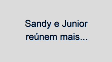 Sandy e Junior reúnem mais de dois milhões de fãs em live