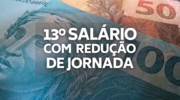 13º salário com redução de jornada ou suspensão de contrato: como fica em 2020?