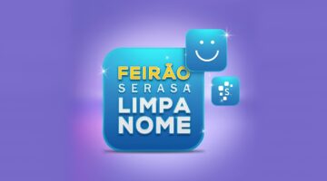 Feirão Limpa Nome do Serasa oferece 99% de desconto para quitar dívidas