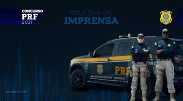 Concurso PRF 2021: assista à coletiva de imprensa AO VIVO