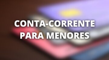 Conta-corrente para menor de idade: onde abrir, como funciona