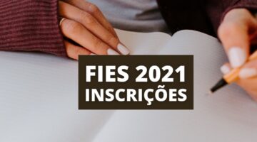 Fies 2021.2: inscrições terminam hoje, dia 30; veja como fazer