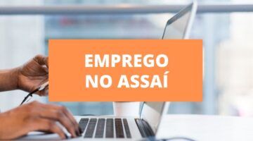 Assaí Atacadista oferta vagas de emprego em Salvador; veja cargos