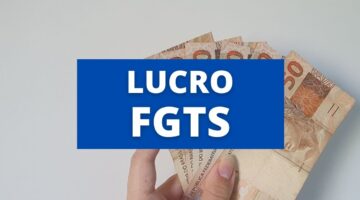 Afinal, quem pode sacar o lucro FGTS neste mês de agosto? Veja regras