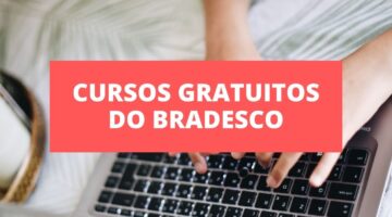 Fundação Bradesco libera vagas em 118 cursos online gratuitos; veja como se matricular