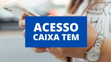 Não consegue acessar o aplicativo Caixa Tem? Saiba o que fazer