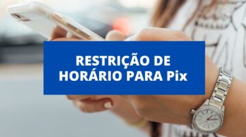 Banco Central pode restringir horário para fazer transferências por Pix; entenda