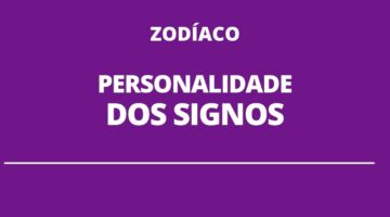 Qual é a personalidade de cada signo do Zodíaco? Descubra aqui