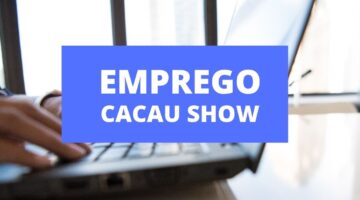 Cacau Show abre mais de 100 vagas de emprego; veja como se inscrever