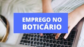 Boticário abre 160 vagas de emprego em home office na área de Tecnologia