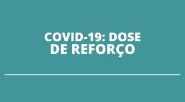 COVID-19: Ministério da Saúde libera dose de reforço para novo grupo
