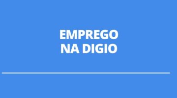 Digio abre mais de 40 vagas de emprego; saiba os detalhes