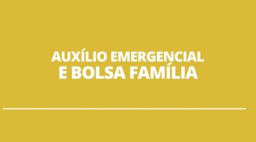 É permitido receber Bolsa Família e auxílio emergencial ao mesmo tempo?