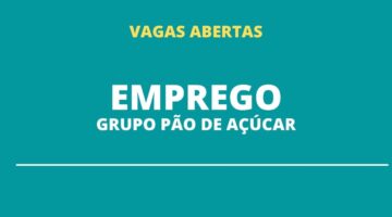 Grupo Pão de Açúcar abre mais de 60 novas vagas de emprego; veja