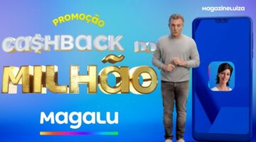 Magalu fará sorteio com prêmio de até R$ 1 milhão em cashback; saiba como participar