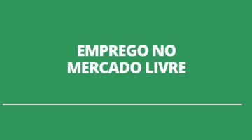 Mercado Livre abre inúmeras vagas de emprego no país; veja lista com cargos