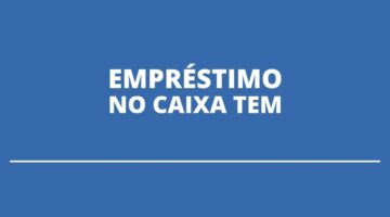 Negativados podem pedir empréstimos de até R$ 1 mil pelo Caixa Tem?