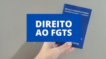 Trabalhador demitido por justa causa perde direito ao FGTS? Entenda
