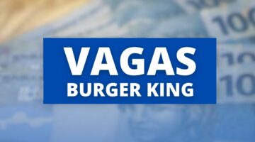 Burger King abre vagas em seu novo programa para trainees; confira requisitos
