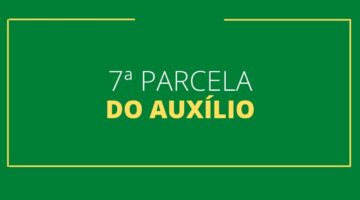 Auxílio emergencial: Caixa concede novo saque da 7ª parcela; veja quem tem direito