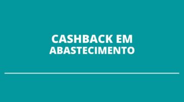 Empresa concede cashback de 2% em abastecimentos; saiba como funciona