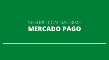 Mercado Pago lança seguro contra crimes cometidos por Pix; indenização de até R$ 10 mil