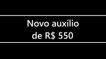 Auxílio de R$ 550 já pode ser solicitado por grupo de beneficiários