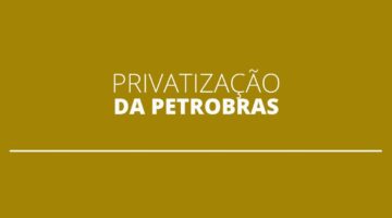 Privatização da Petrobras é sugerida pelo presidente da Câmara