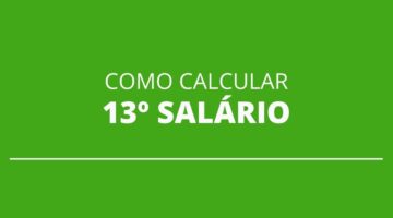 13º salário em 2021: saiba como calcular o valor e quando ele será pago