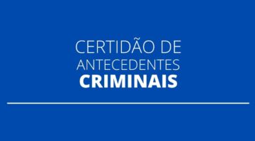 Antecedentes criminais: saiba como é possível emitir a certidão