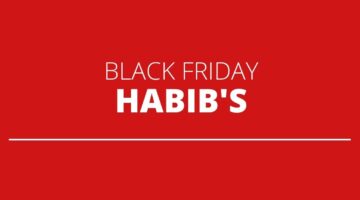 Habib’s oferta descontos especiais e esfirras a 1 centavo durante Black Friday
