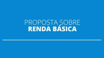 Renda básica é apresentada no Senado; entenda o projeto