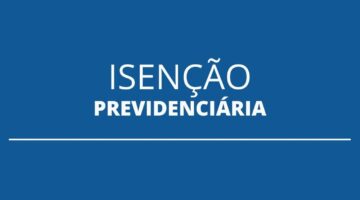 Senado aprova novas regras que definem a isenção previdenciária para servidores