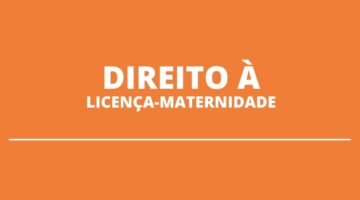 Servidor público que é pai solteiro terá direito à licença-maternidade?