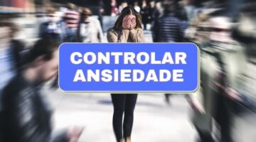 6 dicas para controlar a ansiedade e combater o estresse