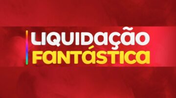 Magazine Luiza promove “Liquidação Fantástica”; descontos de até 80%